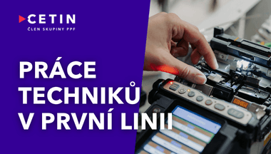 Probouzejí internet k životu i opravují poruchy. CETIN technici zvládají měsíčně desetitisíce výjezdů